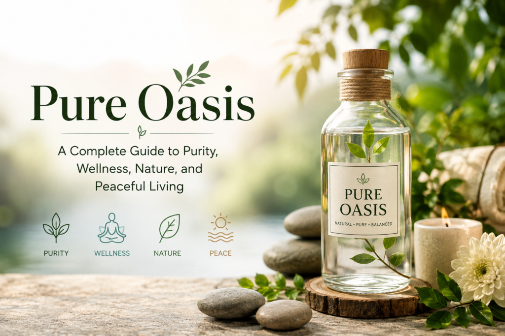 Pure Oasis